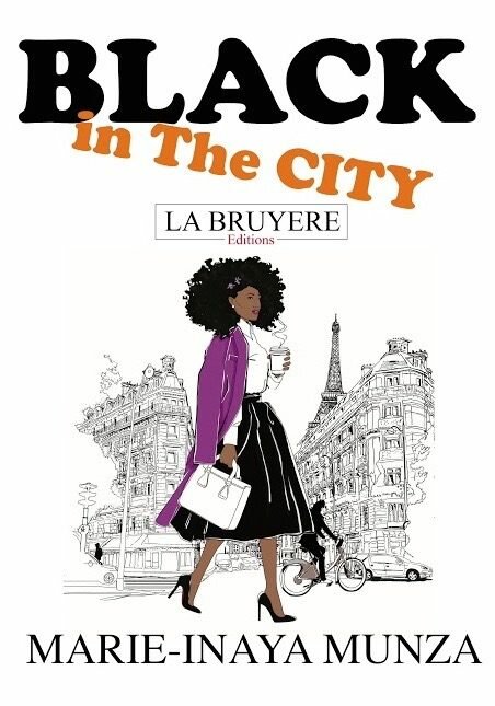 Black in The City – Marie-Inaya Munza – Romancière
